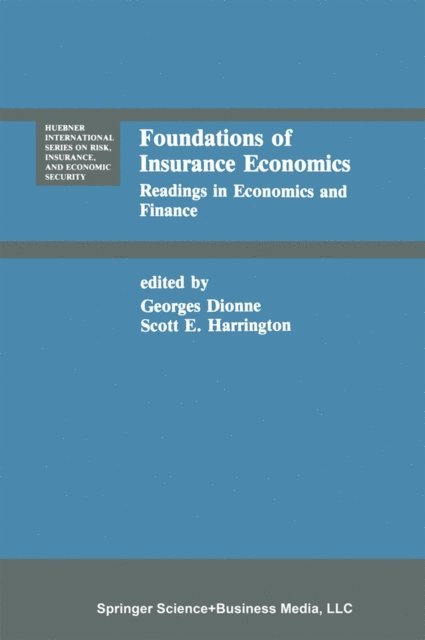 Scott E. Harrington, Georges Dionne - Foundations of Insurance Economics, E-bok