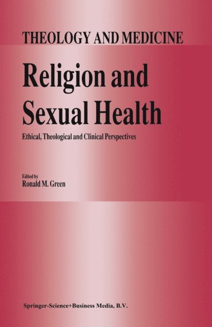 R.M. Green - Religion and Sexual Health:, E-bok