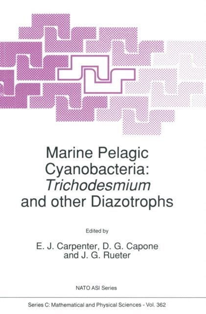 D.G. Capone, E.J. Carpenter - Marine Pelagic Cyanobacteria: Trichodesmium and other Diazotrophs, E-bok. Tillgänglighet: Lägg i varukorg