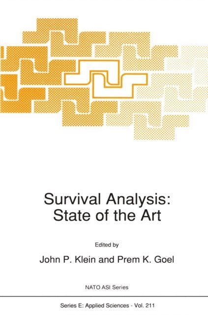 P.K. Goel, John P. Klein - Survival Analysis: State of the Art, E-bok