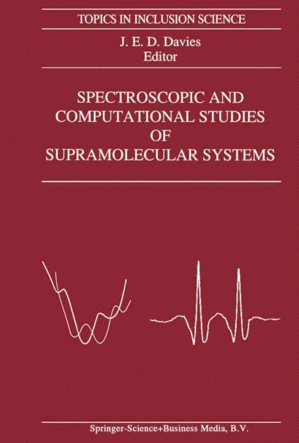 J.E. Davies - Spectroscopic and Computational Studies of Supramolecular Systems, E-bok