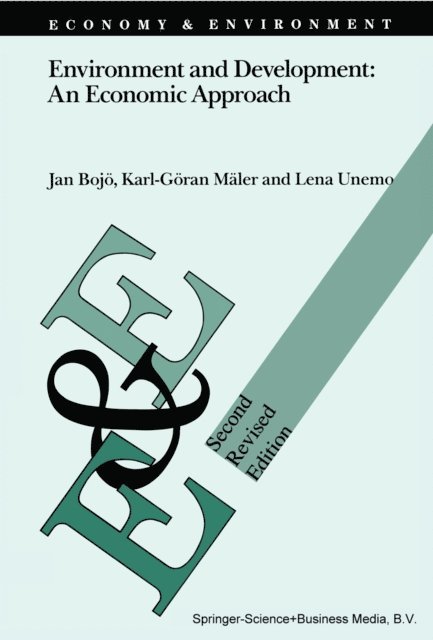 Lena Unemo, Karl-Goran Maler, Jan Bojo - Environment and Development: An Economic Approach, E-bok