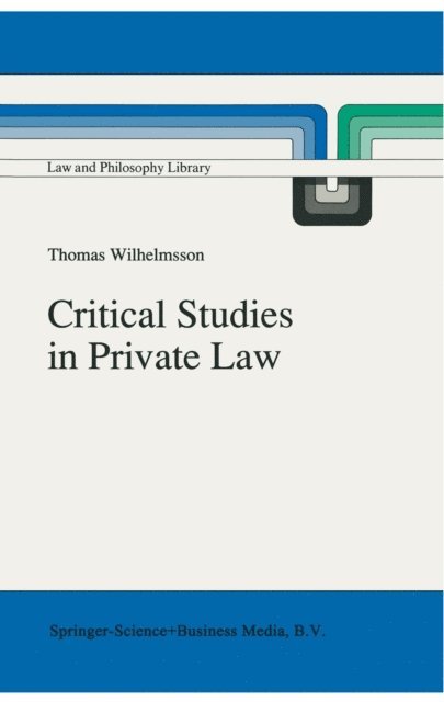 T. Wilhelmsson - Critical Studies in Private Law, E-bok