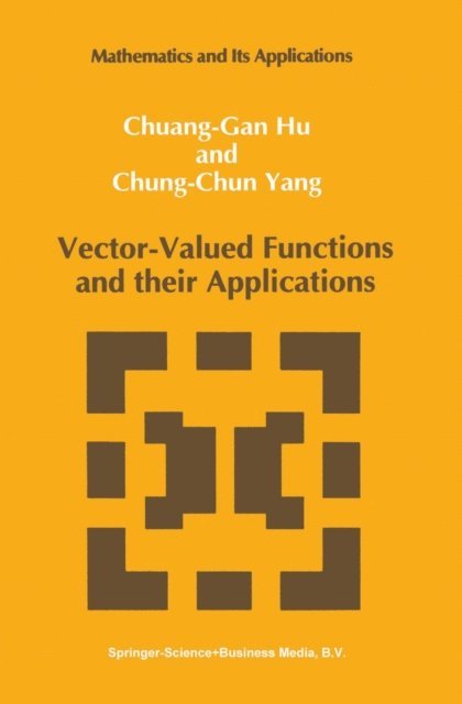 Chung-Chun Yang, Chuang-Gan Hu - Vector-Valued Functions and their Applications, E-bok