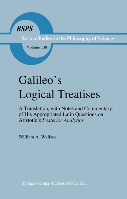 W. A. Wallace - Galileo's Logical Treatises, E-bok