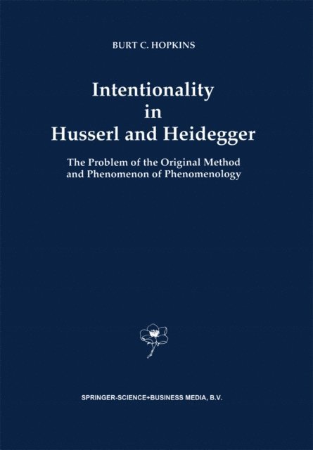 B.C. Hopkins - Intentionality in Husserl and Heidegger, E-bok