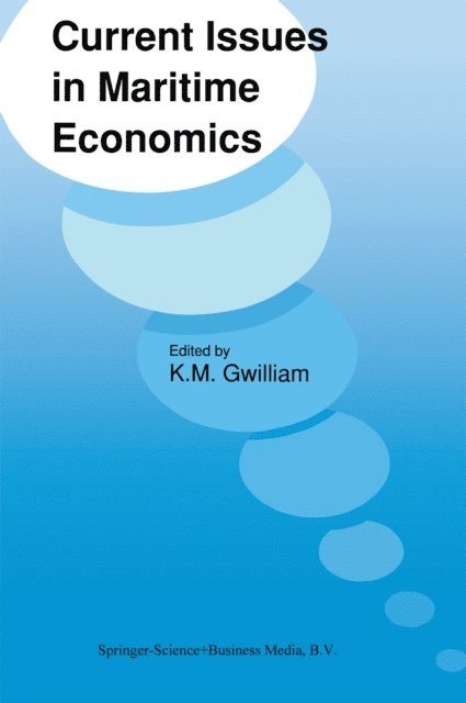K.M. Gwilliam - Current Issues in Maritime Economics, E-bok