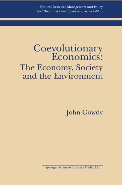 John Gowdy - Coevolutionary Economics: The Economy, Society and the Environment, E-bok