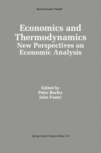 John Foster, Peter Burley - Economics and Thermodynamics, E-bok