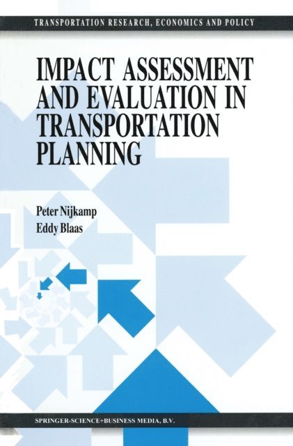 E.W. Blaas, Peter Nijkamp - Impact Assessment and Evaluation in Transportation Planning, E-bok