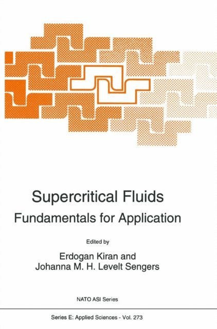 Johanna M.H. Levelt Sengers, E. Kiran - Supercritical Fluids, E-bok