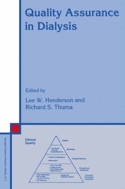 R.S. Thuma, L.W. Henderson - Quality Assurance in Dialysis, E-bok