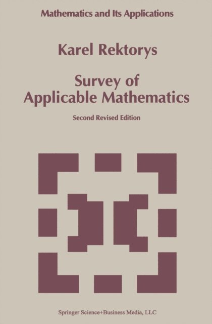 K. Rektorys - Survey of Applicable Mathematics, E-bok