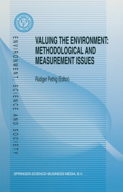 Rudiger Pethig - Valuing the Environment: Methodological and Measurement Issues, E-bok