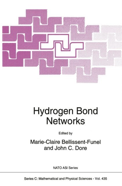 J.C. Dore, M.C. Bellissent-Funel - Hydrogen Bond Networks, E-bok