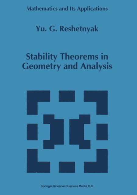 Yu.G. Reshetnyak - Stability Theorems in Geometry and Analysis, E-bok