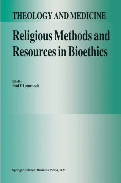 P.F. Camenisch - Religious Methods and Resources in Bioethics, E-bok