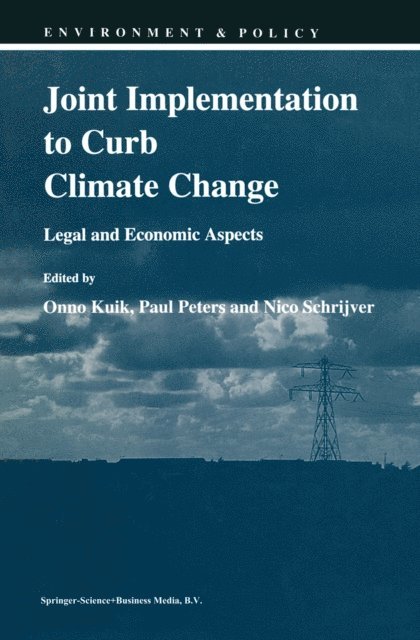 Nico Schrijver, Paul Peters, Onno J. Kuik - Joint Implementation to Curb Climate Change, E-bok