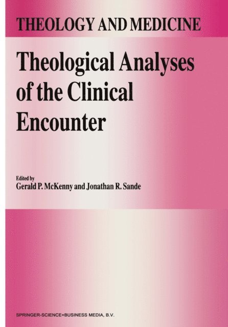 J.R. Sande, G.P. McKenny - Theological Analyses of the Clinical Encounter, E-bok