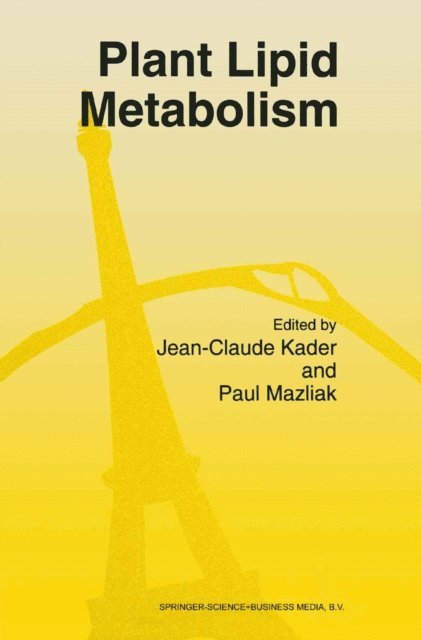 Paul Mazliak, J.C. Kader - Plant Lipid Metabolism, E-bok