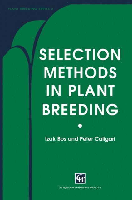 Peter Caligari, Izak Bos - Selection Methods in Plant Breeding, E-bok