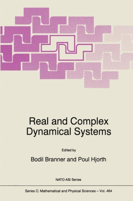 Poul Hjorth, B. Branner - Real and Complex Dynamical Systems, E-bok. Tillgänglighet: Lägg i varukorg
