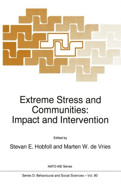 Marten W. de Vries, S.E. Hobfoll - Extreme Stress and Communities: Impact and Intervention, E-bok