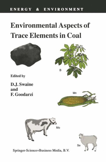 F. Goodarzi, D.J. Swaine - Environmental Aspects of Trace Elements in Coal, E-bok