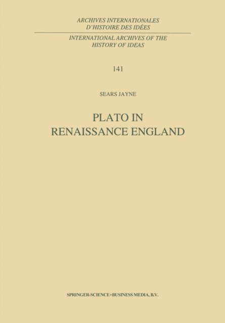 S. Jayne - Plato in Renaissance England, E-bok