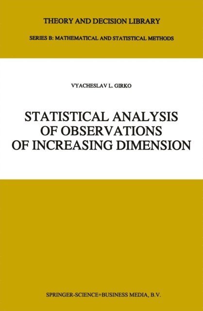 V.L. Girko - Statistical Analysis of Observations of Increasing Dimension, E-bok