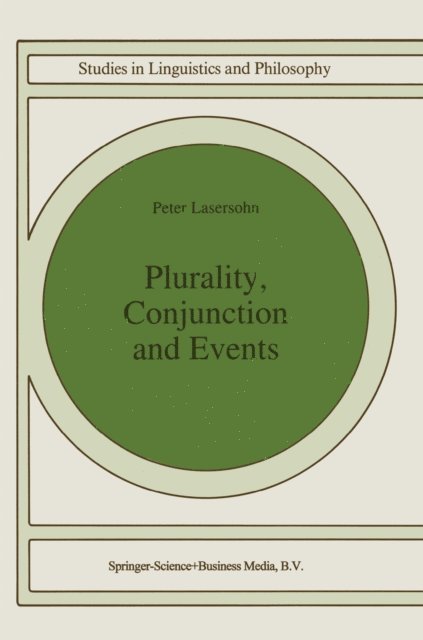 P. Lasersohn - Plurality, Conjunction and Events, E-bok
