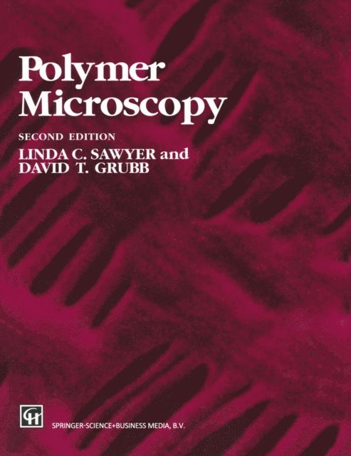 David T. Grubb, Linda Sawyer - Polymer Microscopy, E-bok