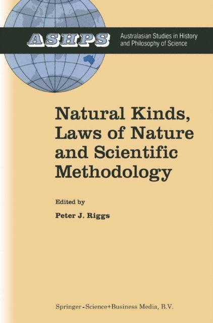Peter J. Riggs - Natural Kinds, Laws of Nature and Scientific Methodology, E-bok