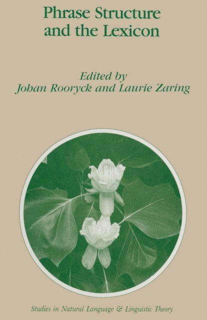 Laurie Zaring, J. Rooryck - Phrase Structure and the Lexicon, E-bok