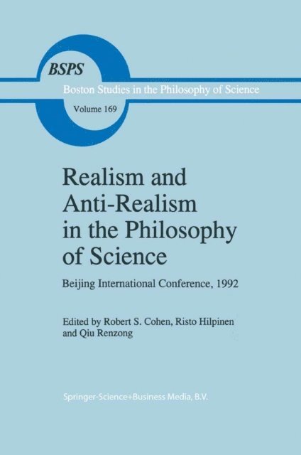 Ren-Zong Qiu, R. Hilpinen, Robert S. Cohen - Realism and Anti-Realism in the Philosophy of Science, E-bok