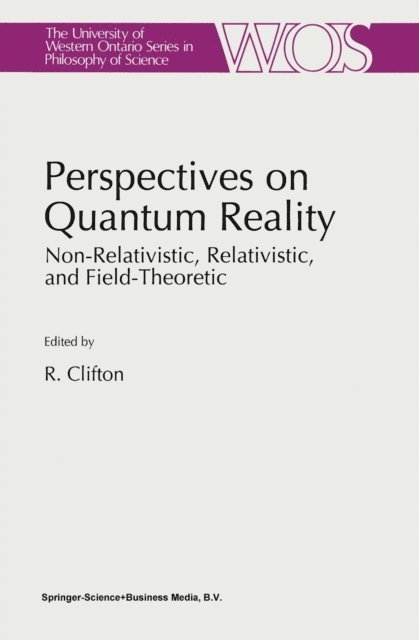 R.K. Clifton - Perspectives on Quantum Reality, E-bok