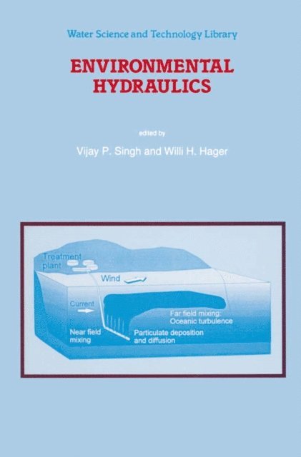 Willi H. Hager, V.P. Singh - Environmental Hydraulics, E-bok