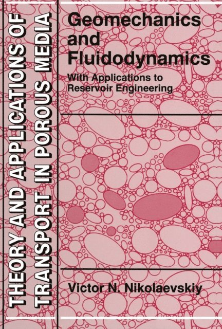 Victor N. Nikolaevskiy - Geomechanics and Fluidodynamics, E-bok