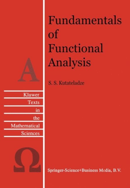 Semen Samsonovich Kutateladze - Fundamentals of Functional Analysis, E-bok
