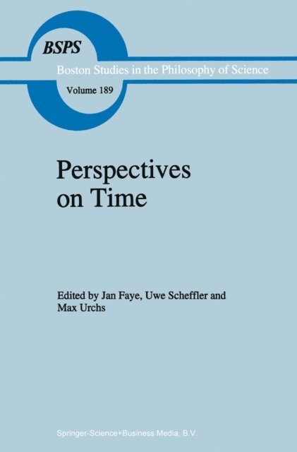 Max Urchs, Uwe Scheffler, Jan Faye - Perspectives on Time, E-bok