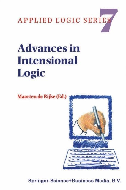 Maarten de Rijke - Advances in Intensional Logic, E-bok