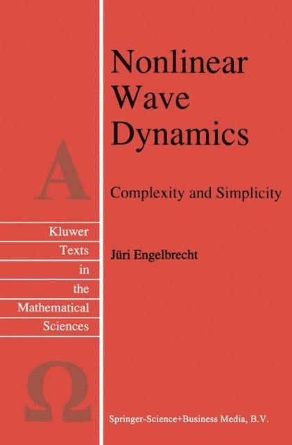 J. Engelbrecht - Nonlinear Wave Dynamics, E-bok