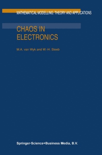W.-H. Steeb, M.A. van Wyk - Chaos in Electronics, E-bok