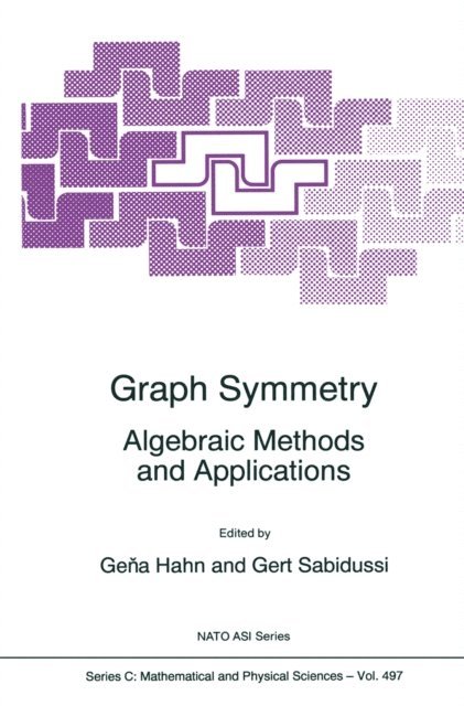 Gert Sabidussi, Gena Hahn - Graph Symmetry, E-bok