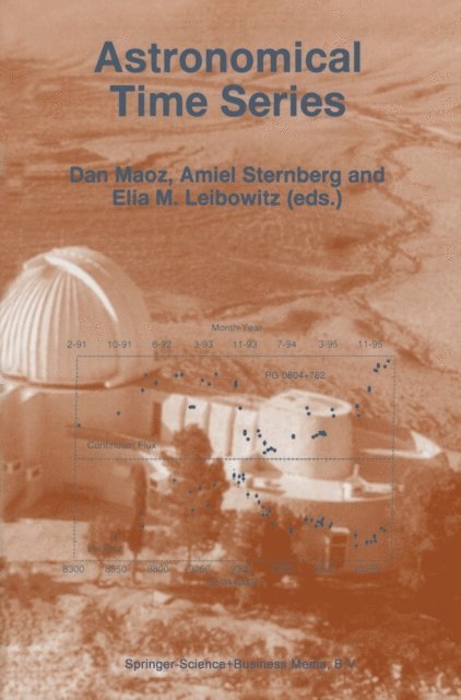 Elia M. Leibowitz, Amiel Sternberg, Dan Maoz - Astronomical Time Series, E-bok