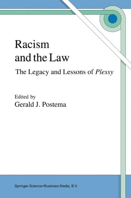 Gerald Postema - Racism and the Law, E-bok