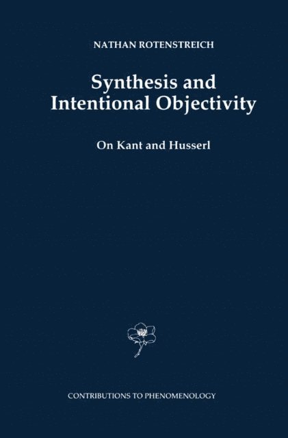Nathan Rotenstreich - Synthesis and Intentional Objectivity, E-bok