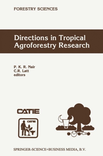 C.R. Latt, P. K. Ramachandran Nair - Directions in Tropical Agroforestry Research, E-bok