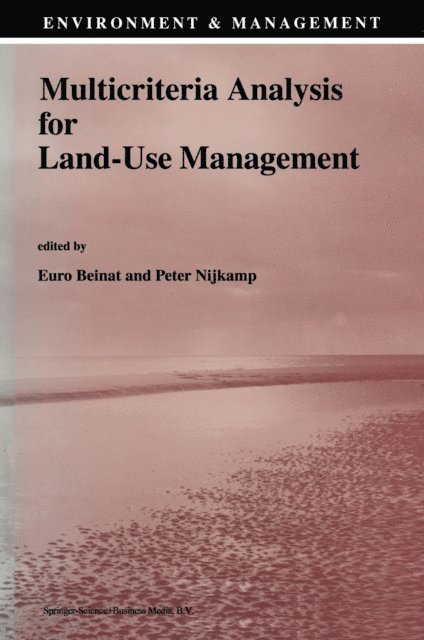 Peter Nijkamp, E. Beinat - Multicriteria Analysis for Land-Use Management, E-bok