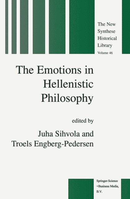 T. Engberg-Pedersen, J. Sihvola - Emotions in Hellenistic Philosophy, E-bok